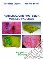 Riabilitazione protesica maxillo-facciale libro