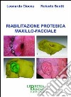 Riabilitazione protesica maxillo-facciale libro