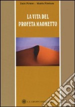 La vita del profeta Maometto libro