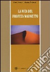 La vita del profeta Maometto libro