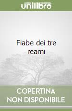 Fiabe dei tre reami