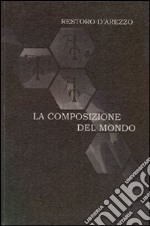 La composizione del mondo con le sue cascioni