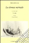 La donna miriade libro di Bigongiari Piero