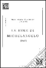 Le Rime di Michelangelo (1623) libro