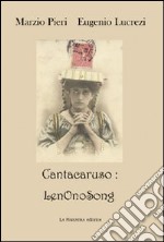 Cantaruso: LenOnoSong. Con CD Audio libro