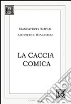 La caccia comica libro