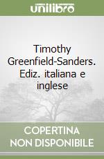 Timothy Greenfield-Sanders. Ediz. italiana e inglese