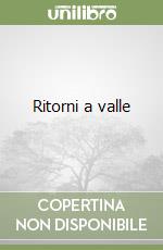 Ritorni a valle libro