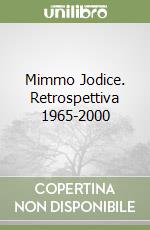 Mimmo Jodice. Retrospettiva 1965-2000 libro