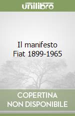 Il manifesto Fiat 1899-1965