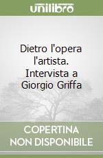 Dietro l'opera l'artista. Intervista a Giorgio Griffa