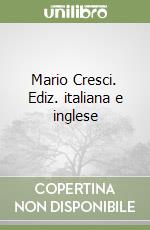 Mario Cresci. Ediz. italiana e inglese