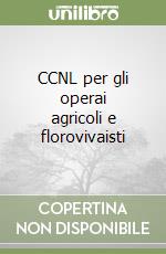 CCNL per gli operai agricoli e florovivaisti libro