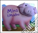 Mino il maialino. Teste di peluche libro