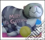 Milly la gattina. Teste di peluche libro