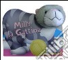 Milly la gattina. Teste di peluche libro