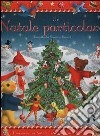 Un Natale particolare. Ediz. illustrata libro di Ronchi Susanna