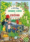 Il mio primo grande libro di cucina. Con gadget libro