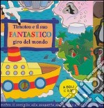 Timoteo e il suo fantastico giro del mondo libro