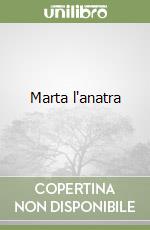 Marta l'anatra libro