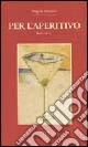 Per l'aperitivo