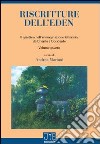 Riscritture dell'eden. Il giardino nell'immaginazione letteraria: da Oriente a Occidente libro