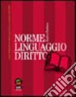 Norme, linguaggio, diritto. Lezioni di filosofia del diritto per l'a. a. 2001-2002 libro