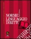 Norme, linguaggio, diritto. Lezioni di filosofia del diritto per l'a. a. 2001-2002 libro