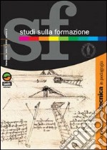 Studi sulla formazione (2002). Vol. 2: La questione della tecnica in pedagogia libro