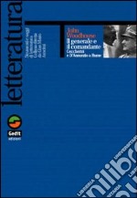 Il generale e il comandante. Ceccherini e D'Annunzio a Fiume