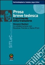 Prosa breve tedesca. Il movimento della traduzione. Con CD-ROM