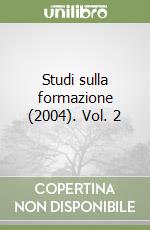 Studi sulla formazione (2004). Vol. 2 libro