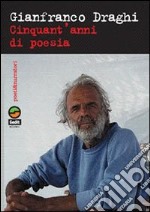 Cinquant'anni di poesia libro