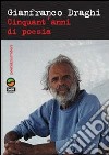 Cinquant'anni di poesia libro