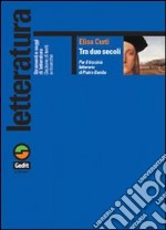 Tra due secoli. Per il tirocinio letterario di Pietro Bembo