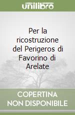 Per la ricostruzione del Perigeros di Favorino di Arelate libro