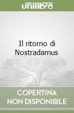 Il ritorno di Nostradamus libro