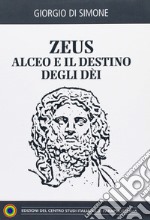 Zeus-Alceo e il destino degli dei libro