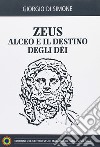 Zeus-Alceo e il destino degli dei libro