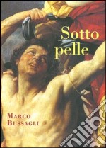 Sotto pelle libro