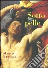 Sotto pelle libro