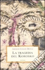 La tragedia del Korosko libro