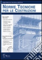 Norme tecniche per le costruzioni. Con CD-ROM libro