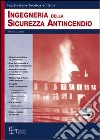 Ingegneria della sicurezza antincendio libro