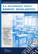 La sicurezza negli edifici scolastici