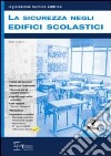 La sicurezza negli edifici scolastici libro