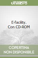 E-facility. Con CD-ROM libro