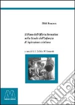Il piano dell'offerta formativa nella scuola dell'infanzia di ispirazione cristiana libro