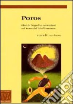 Poros. Idee di Napoli e variazioni sul tema del Mediterraneo