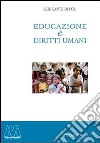 Educazione e diritti umani libro